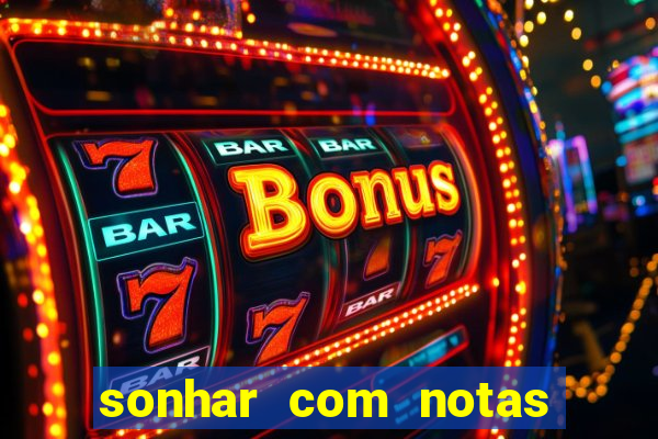 sonhar com notas de 20 reais